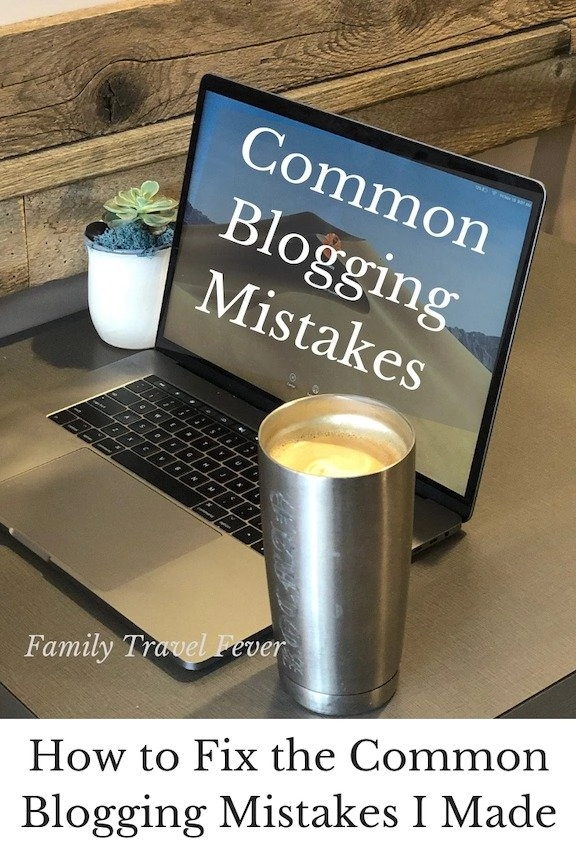 Common Blogging mistakes-Common Blogging mistakes new bloggers make-Common Blogging mistakes and how to fix them-Fix Common Blogging mistakes-How to start a blog tips-How to start a blog for profit-How to start a blog business-How to start a blog and make money-How to start a travel blog and make money
