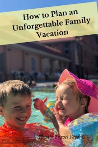 How to plan the perfect family vacation - step by step family vacation planner with a free printable template