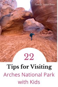 Tips for visiting Arches National Park with Kids 