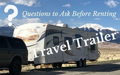 12 Important Questions to Ask Before Renting a Travel Trailer