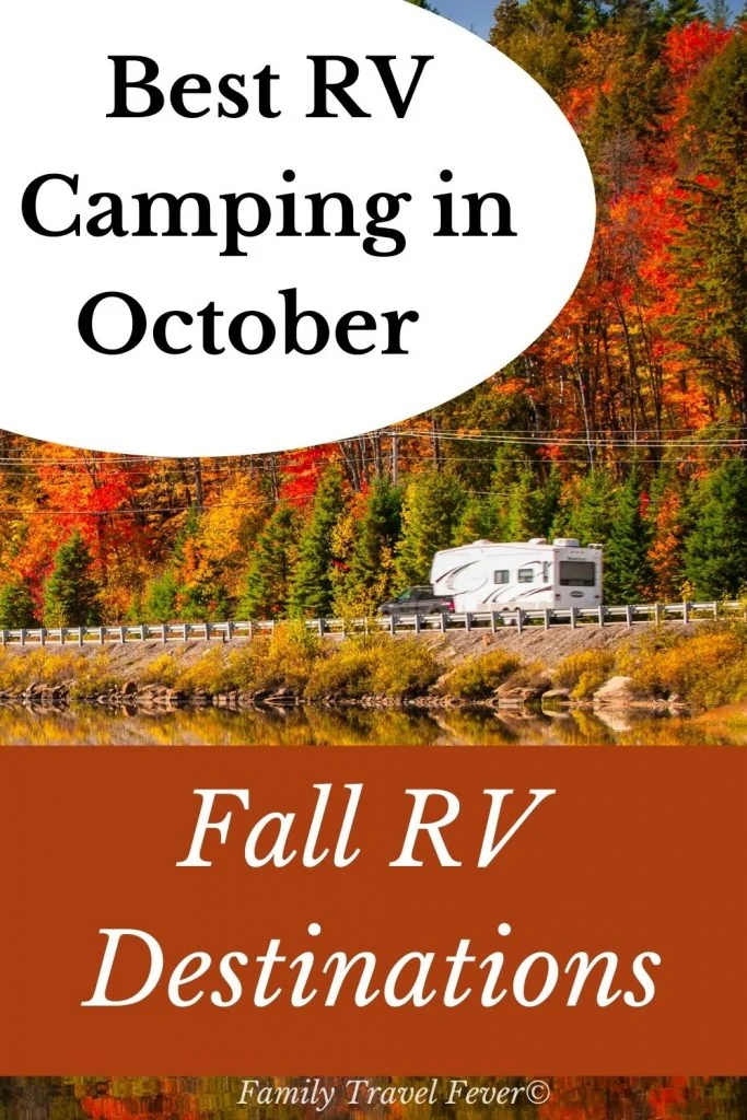 Best RV destinations in October for fall camping trip. See fall foliage, autumn festivals and more