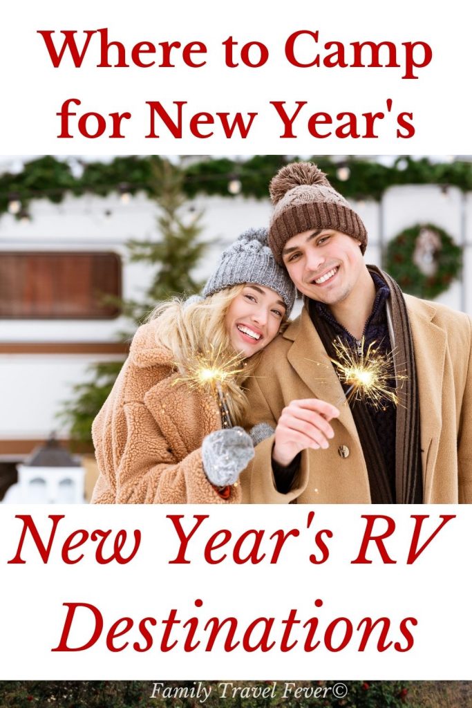 Best places to camp for New Year's.  Warm up by the beach or stay in the snow for the holiday.  Where to camp for New Year's and campgrounds that have New Year's Eve events. 