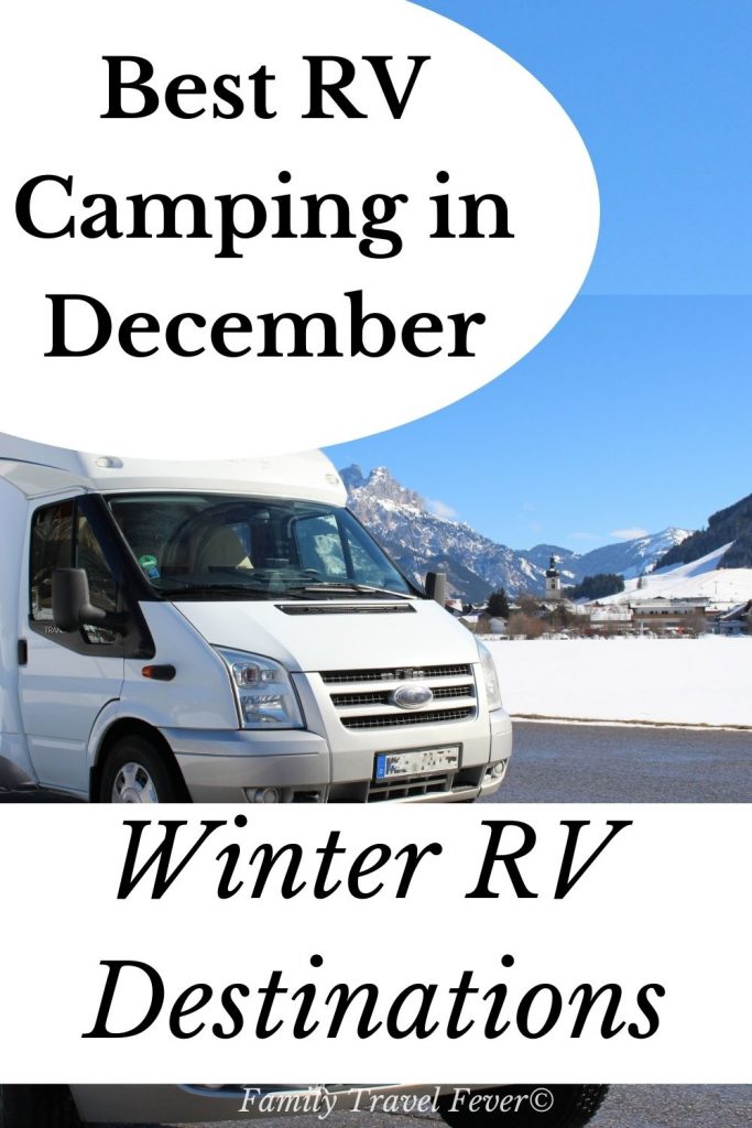 Best RV destinations in December for a winter RV camping trip. Warm destinations to escape the cold, or unique winter wonderlands, holiday season in RV