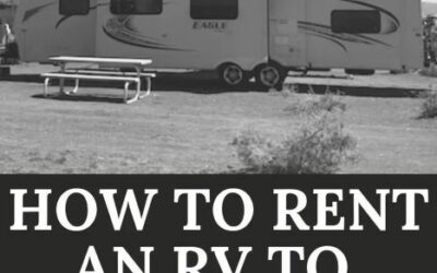 How to Rent an RV to Live In: The Essential Guide!