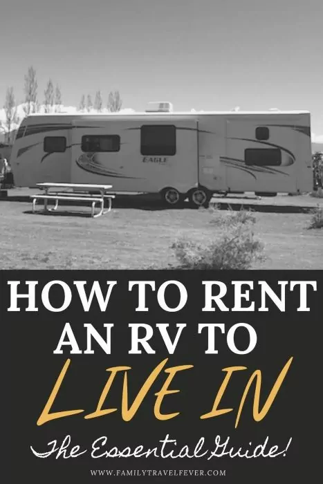 How to Rent an RV to Live In: The Essential Guide!